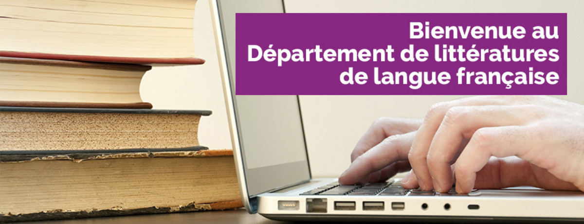 Bienvenue au Département de littératures de langue française